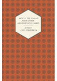 Across the Plains with Other Memories and Essays