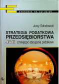 Strategia podatkowa przedsiębiorstwa Jak zmniejszyć obciążenia podatkowe