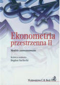Ekonometria przestrzenna II Modele zaawansowane