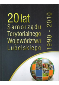 20 lat Samorządu Terytorialnego Województwa Lubelskiego
