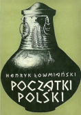 Początki Polski Tom I