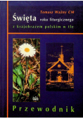 Święta roku liturgicznego z krajobrazem polskim w tle