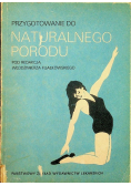Przygotowanie do Naturalnego Porodu
