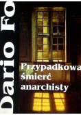 Przypadkowa śmierć anarchisty