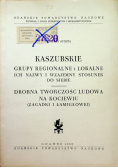 Kaszubskie Grupy Regionalne i Lokalne ich nazwy i wzajemny stosunek do siebie