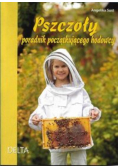 Pszczoły Poradnik początkującego hodowcy