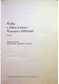 Walka o dobra kultury Warszawa 1939 - 1945 Tom II