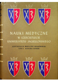 Nauki medyczne w sześćsetlecie Uniwersytetu Jagiellońskiego Tom II