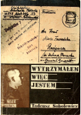 Wytrzymałem więc jestem