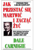 Jak przestać sie martwic i zacząć żyć