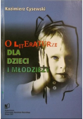 O literaturze dla dzieci i młodzieży
