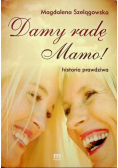 Damy radę mamo