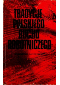 Tradycje polskiego ruchu robotniczego