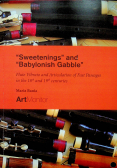 Sweetenings and Babylonish Gabble Flute Vibrato and Articulation of Fast Passages in the 18th and 19th Centuries z płytą CD