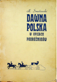Dawna Polska w opisach podróżników 1946 r.