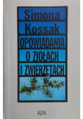 Opowiadania o ziołach i zwierzętach