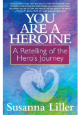 You Are a Heroine