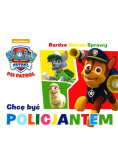 Psi Patrol Bardzo Ważne Chcę być policjantem