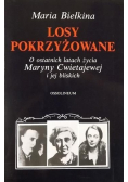 Losy pokrzyżowane O ostatnich latach życia Maryny Cwietajewej i jej bliskich