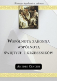 Wspólnota zakonna wspólnota świętych i grzeszników
