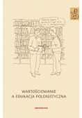 Wartościowanie a edukacja polonistyczna