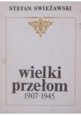 Wielki przełom 1907 1945