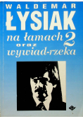 Na łamach oraz wywiad rzeka 2