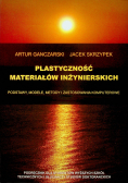 Plastyczność materiałów inżynierskich