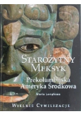 Starożytny Meksyk Prekolumbijska Ameryka