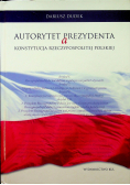 Autorytet prezydenta a konstytucja Rzeczypospolitej Polskiej
