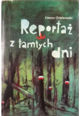 Reportaż z tamtych dni