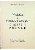 Walka z  żydo masonami o wiarę