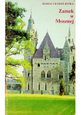 Zamek w Mosznej