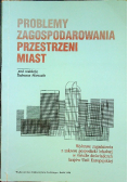 Problemy zagospodarowania przestrzeni miast