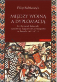 Między wojną a dyplomacją