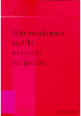 Wprowadzenie spółki akcyjnej na giełdę