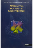 Matematyka dla klasy III szkoły średniej