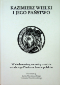 Kazimierz Wielki i jego państwo