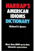 Harraps American Idioms Dictionary