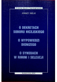O dekretach soboru nicejskiego O wypowiedzi Dionizego O synodach w Rimini i Seleucji