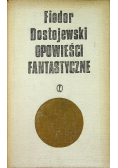 Dostojewski Opowieści fantastyczne