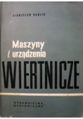 Maszyny i urządzenia wiertnicze