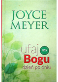 Ufaj Bogu dzień po dniu