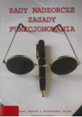 Rady nadzorcze zasady funkcjonowania