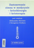 Zastosowanie zimna w medycynie - kriochirurgia i krioterapia