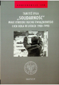 Tam też była Solidarność
