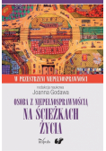 Osoba z niepełnosprawnością na ścieżkach życia