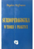 Surdopedagogika w teorii i praktyce