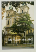 On rozda miłość