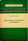 Przestrzeń kosmiczna a człowiek